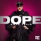 Dope (Hytech & JRNY Radio Edit) - Dope Tavio lyrics