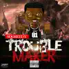 Trouble Maker album lyrics, reviews, download