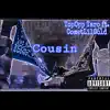 Cousin (feat. COMETLILGOLD) - Single album lyrics, reviews, download