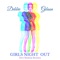 Girls Night Out (Dave Matthias Dub Remix) - Debbie Gibson lyrics