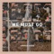 We Must Go artwork