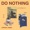 Do Nothing - LeBron James