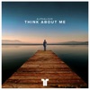 Think About Me - Single