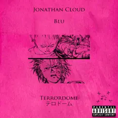 Terrordome (feat. Blu) - Single by Jonathan Cloud album reviews, ratings, credits