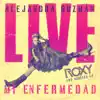 Mi Enfermedad (Live At The Roxy) - Single album lyrics, reviews, download