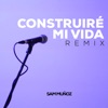 Construiré Mi Vida - Single