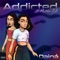 Addicted (feat. Martika LA) - Daina lyrics