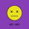 Hey Boy - Single album lyrics, reviews, download
