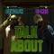 Talk About (feat. Di-Meh) - DeWolph lyrics