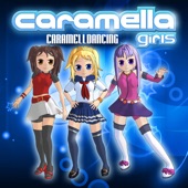 Caramelldancing (Radio Mix) by Caramella Girls