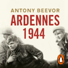 Ardennes 1944 - Antony Beevor
