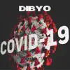 Covid - 19 (feat. Becca & Riddiman) [Freestyle] - Single album lyrics, reviews, download