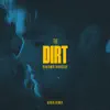 The Dirt (Osrin Remix) - Single album lyrics, reviews, download