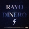 RAYO DINERO - Single