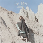 Le Ren - How To Begin To Say Goodbye