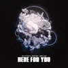 Here For You song lyrics