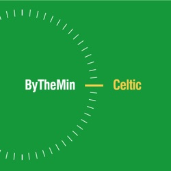 ByTheMinCeltic #107