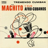 Machito & His Afro-Cubans - Mambo Infierno