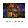 Stream & download Over and Over - Single