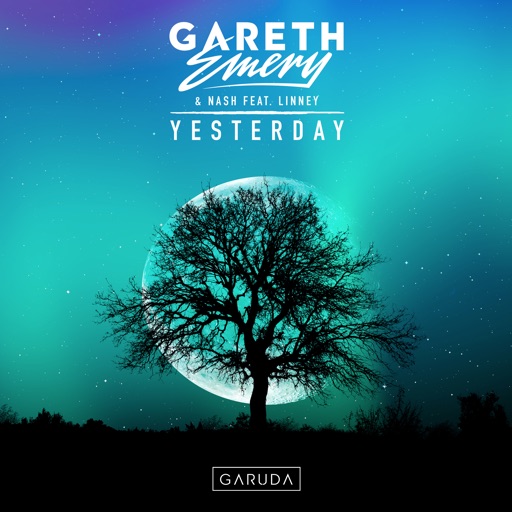 Yesterday (feat. Linney) - Single by NASH, Gareth Emery