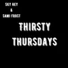 Thirsty (Freestyle) song lyrics