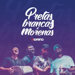 Pretas, Brancas e Morenas - Single by Vou pro Sereno album reviews, ratings, credits
