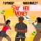 Pay Her Money (feat. Naira Marley) - Papisnoop lyrics