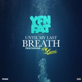 Until My Last Breath (feat. YFN Lucci) artwork