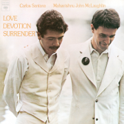 Love Devotion Surrender (with the Mahavishnu Orchestra) - Carlos Santana & John McLaughlin