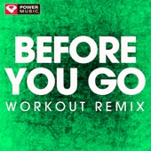 Before You Go (Workout Remix) artwork