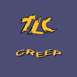 Creep - TLC