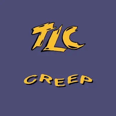 Creep - TLC