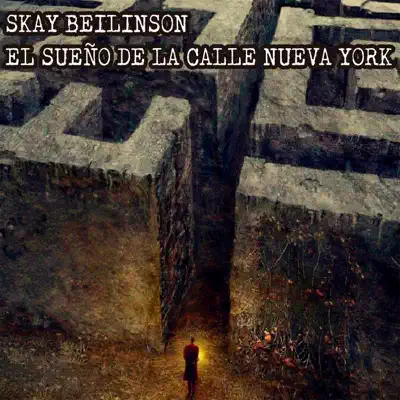 El Sueño de la Calle Nueva York (feat. Hugo Lobo) - Single - Skay Beilinson