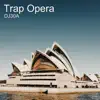 Trap Opera - Single album lyrics, reviews, download