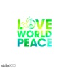 Love World Peace (feat. Bisou)