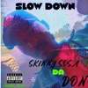 Slow Down - Single