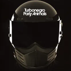 Party Animals - Turbonegro