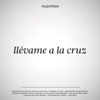 Llévame a la cruz - Single