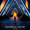 Everywhere You Are (Da Da Da) - Single