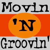 Movin' 'N Groovin' artwork