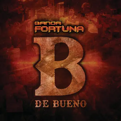 B De Bueno - Single - Banda Fortuna