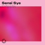 Sensi Sye - Drippin