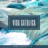 Vida Católica