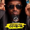 Quata Budukusu - Interview With Covid -19