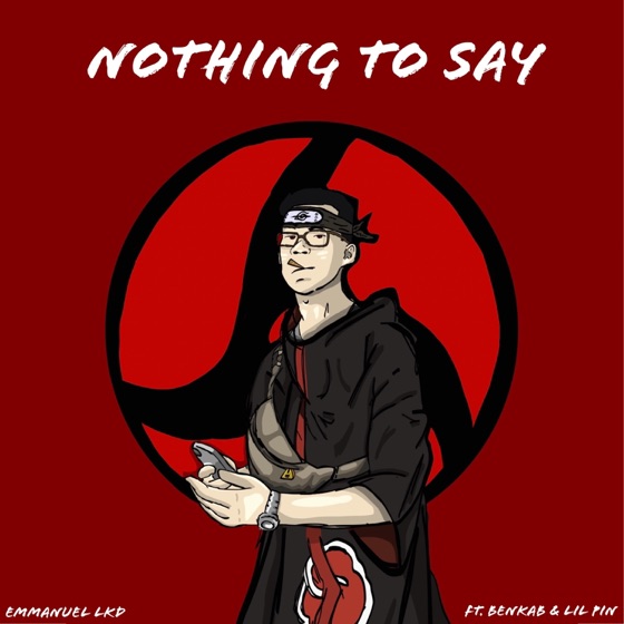 Cover artwork for Nothing to Say (feat. BenKab & Lil Pin)