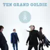 Ten Grand Goldie - Single album lyrics, reviews, download