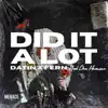 Stream & download Did It a Lot - Single