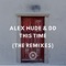 This Time (feat. DD) - Alex Nude lyrics