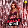 Shalmali Kholgade - Kalle Kalle