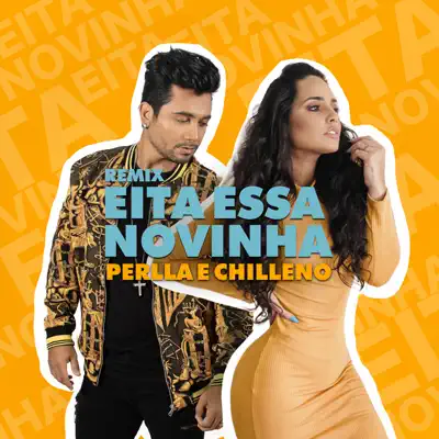 Eita Essa Novinha (Remix) - Single - Perlla